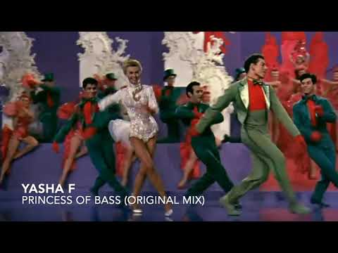 Yasha F   Princess of Bass (Original Mix)