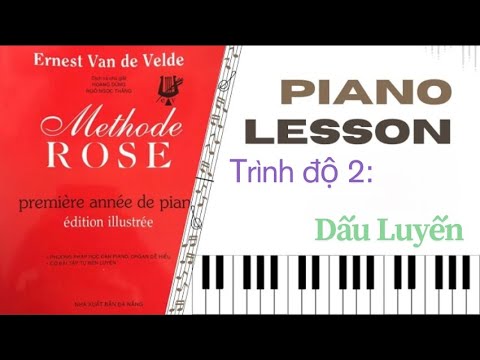 Methode rose trang 14 Dấu luyến trong âm nhạc - Trình độ 2