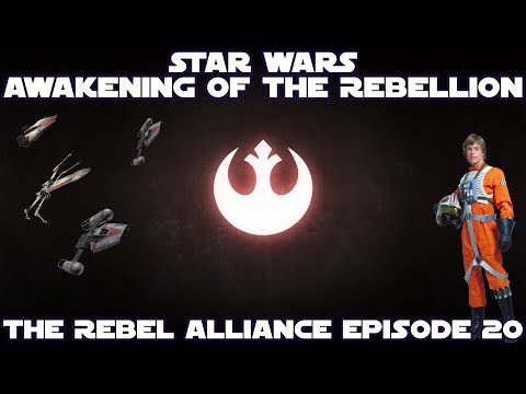SWEAW: Awakening of The Rebellion 2.8  The Rebel Alliance Playthrough [Pt20]