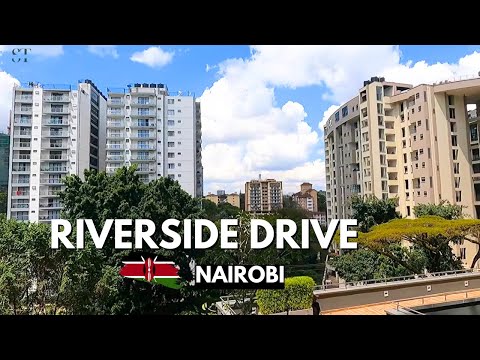 Riverside Drive Nairobi: From Quiet Suburb to Luxury Hotspot 🇰🇪