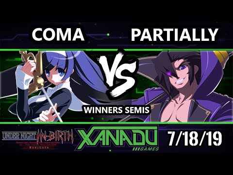 F@X 311 UNIST - Partially (Gordeau) Vs. Coma (Orie) - Under Night In-Birth Winners Semis