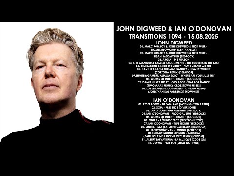 JOHN DIGWEED (UK) & IAN O'DONOVAN (Ireland) @ Transitions 1094 15.08.2025