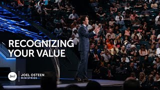 Joel Osteen - Recognizing Your Value