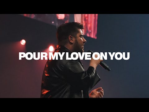 Pour My Love On You | Victory Worship