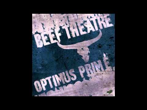 Beef Theatre - Optimus Prime (Wonkap Remix)