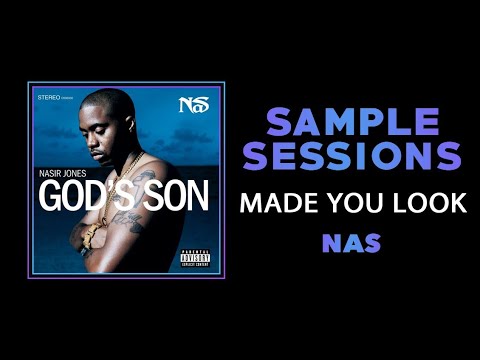 Sample Sessions - Episode 259: Made You Look - Nas