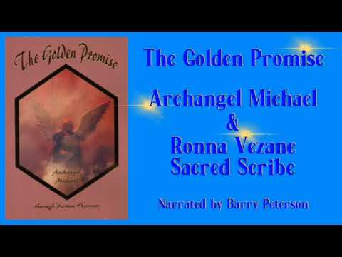The Golden Promise (37): Merging Spirit with Matter **ArchAngel Michaels Teachings**