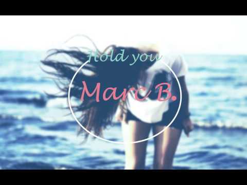 Marc B Ft. Israel Vich - Hold You