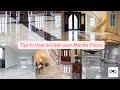 Tips To How To Clean Your Marble Floors Marble Floor Cleaning Tips