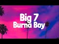Burna Boy - Big 7 (Lyrics)