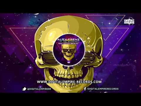 [ELECTRO] Alex Frenz Feat. Nathan Brumley - In The Madness (Original Mix)
