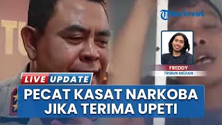 Kasat Narkoba Dituding Terima Upeti dari Bandar, Kapolda Sumut Janji akan Pecat Jika Terbukti Benar
