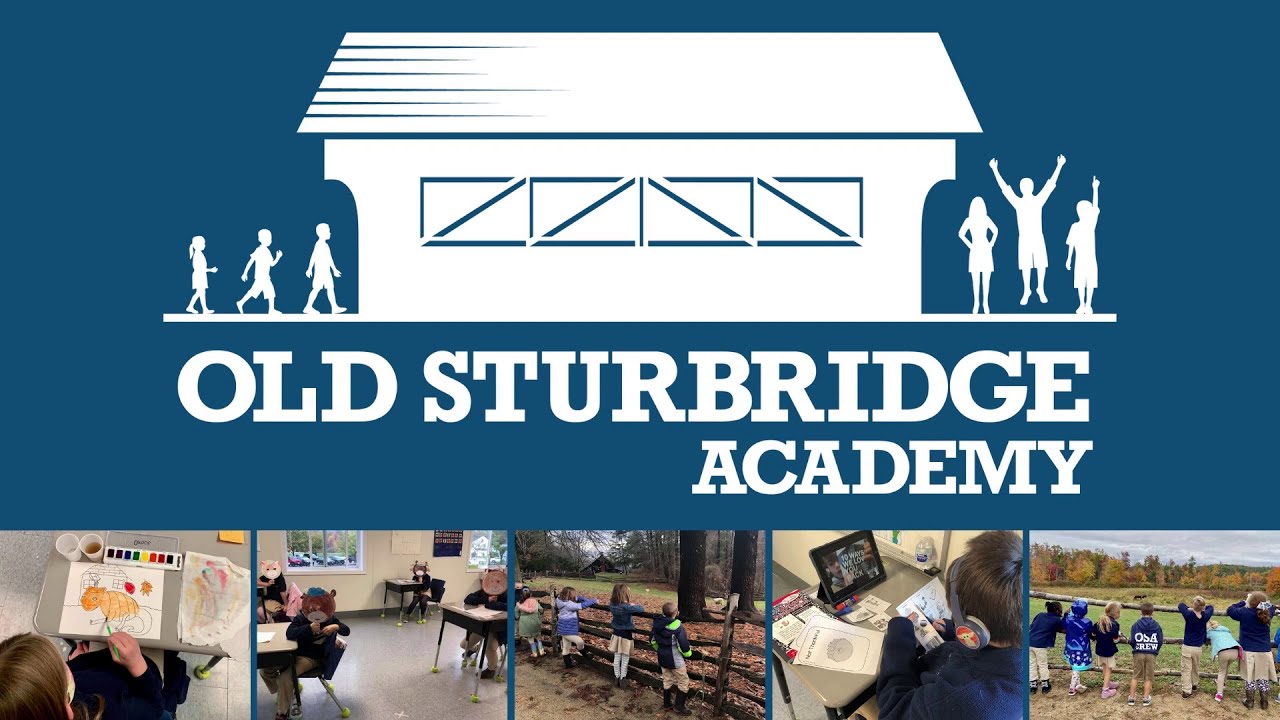 Old Sturbridge Academy Virtual Tour | 2021/2022