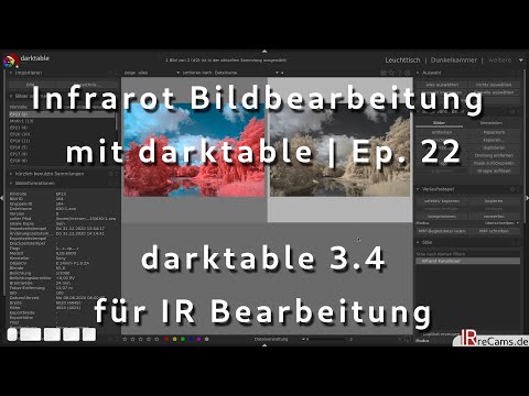 Infrarot Bildbearbeitung mit darktable 3.4 | Ep. 22