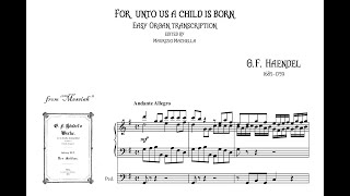 Handel G.F. &quot;For unto us a child is born&quot; (from &quot;Messiah&quot;) - Organ transcription.
