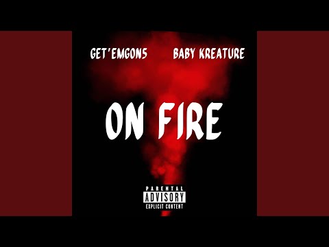 On Fire (feat. Baby Kreature)
