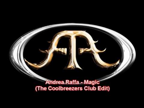 Andrea Raffa - Magic (The Coolbreezers Club Edit)