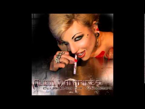 Alien Vampires - Clubbers Die Younger (2012)