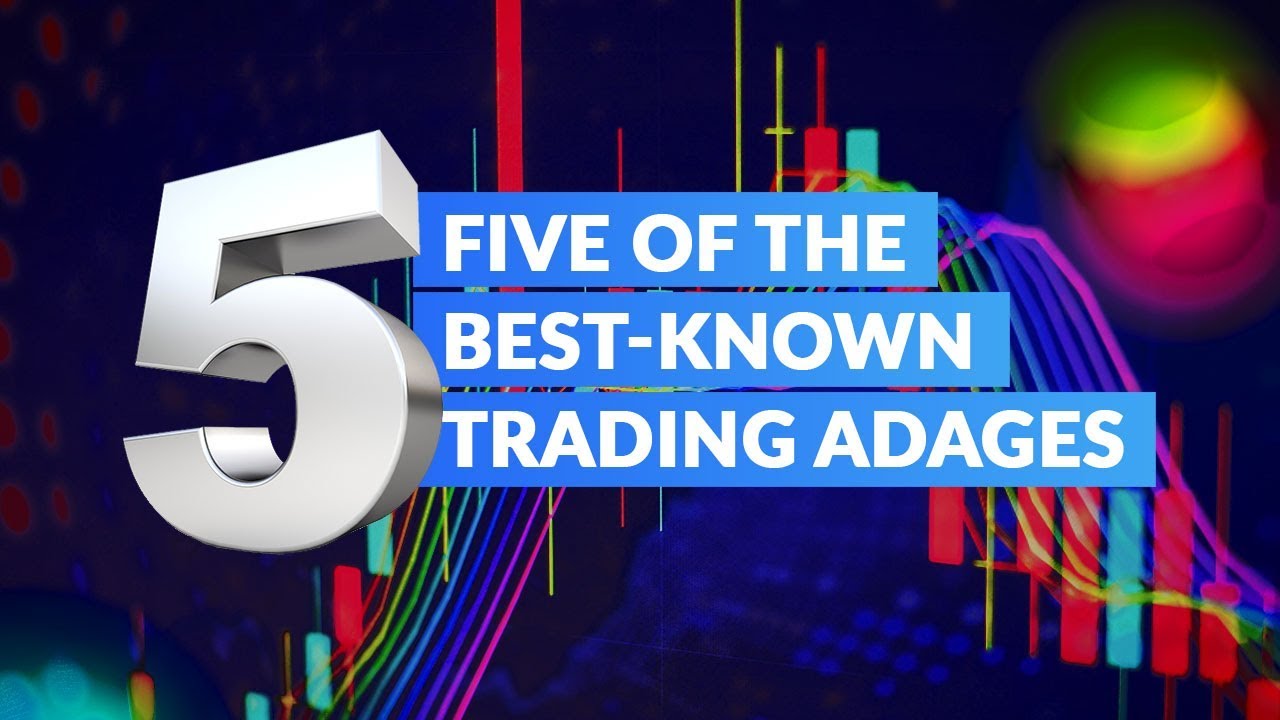 Top 5 Trading Adages - YouTube