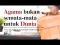Agama Bukan Semata Mata Untuk Dunia Mufti Singapura