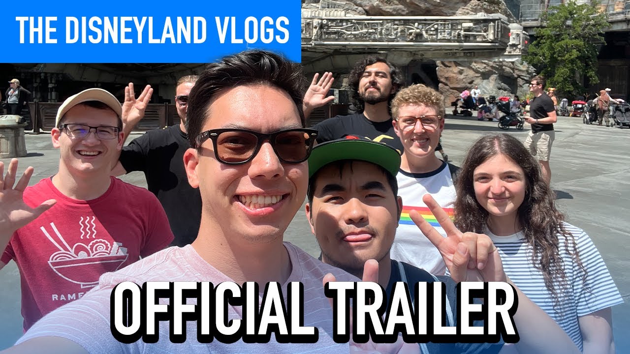The Disneyland Vlogs | Official Trailer