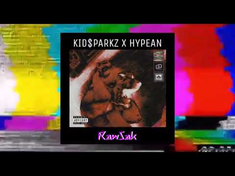 RAWSAK - KID$PARKZ & HYPEAN (GROUNDGANG X BPM)