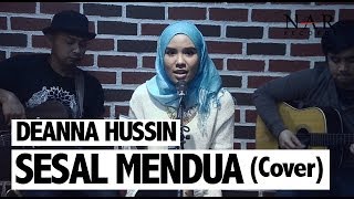 Deanna Hussin - Sesal Mendua (Cover)