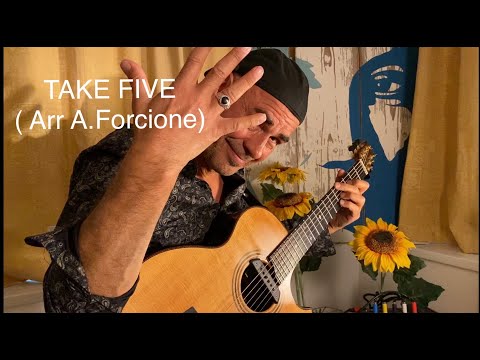 TAKE FIVE ( Paul Desmond) arr A.Forcione