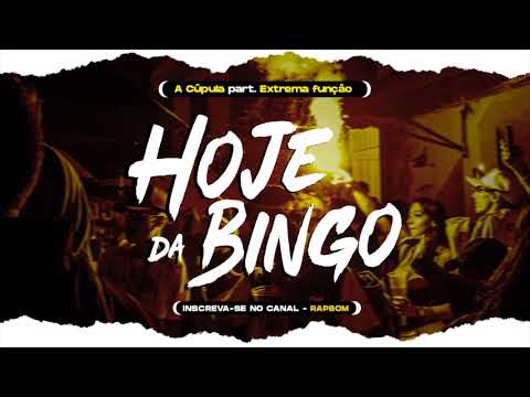 Hoje da Bingo - A Cúpula ft Extrema função
