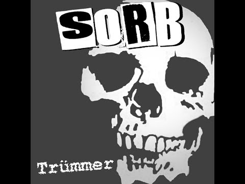 Sorb - Trümmer (Full Album 2017)