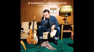 J  D  McPherson   Your Love Is All That I&#39;m Missing