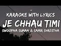 Je chhau timi karaoke with lyrics