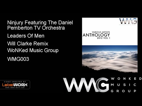 Ninjury Featuring The Daniel Pemberton TV Orchestra - Leaders Of Men (Will Clarke Remix)