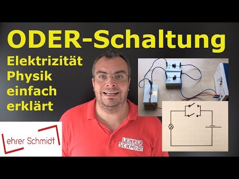 OR circuit - structure & explanation | Physics - simply explained | Lehrerschmidt
