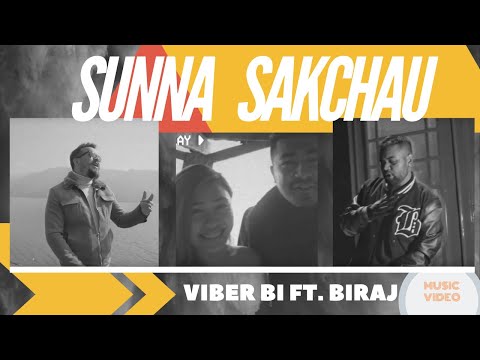 Viber BI | SUNNA SAKCHAU ft. @Biraj Gautam | New Nepali Official Music Video