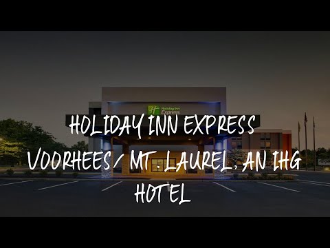 Holiday Inn Express Voorhees/ Mt. Laurel, an IHG Hotel Review - Voorhees , United States of America