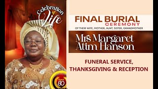 Funeral Service and Thanksgiving for Late Mrs Margaret Atim Hanson