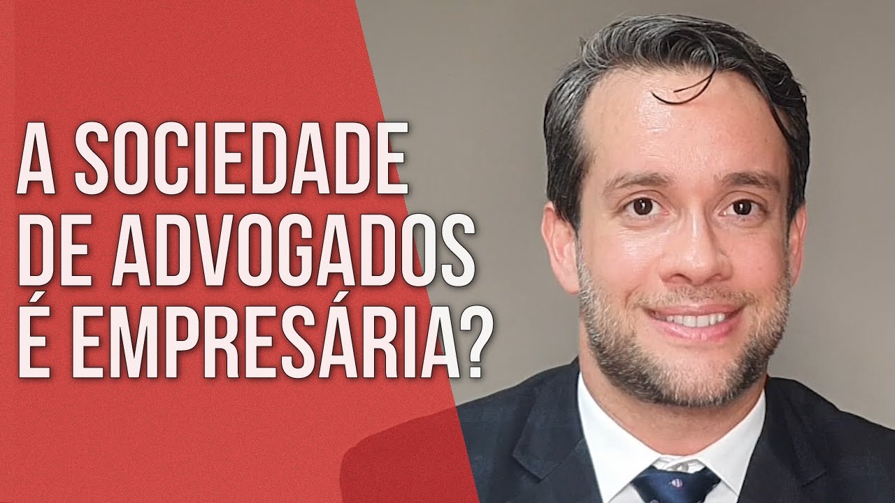 A SOCIEDADE DE ADVOGADOS É EMPRESÁRIA? - Direito Empresarial