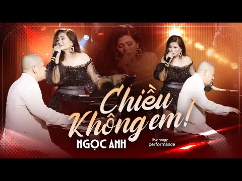 CHIỀU KHÔNG EM - NGỌC ANH Tái Hiện Nỗi Buồn Xưa Đầy Xót Xa Trong Đêm Nhạc Mới Nhất 2025 | Live Stage