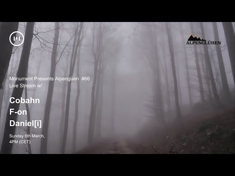 MNMT Live Stream - Alpenglühen#66 w/ Cobahn, F-on and Daniel[i]