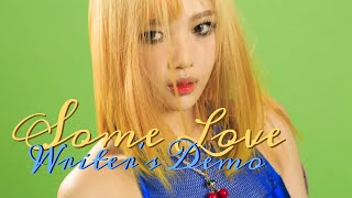 Red Velvet - Some Love (Writer's DEMO) [Demo By: Unknown]