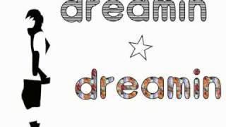 dreamin dreamin - capsule