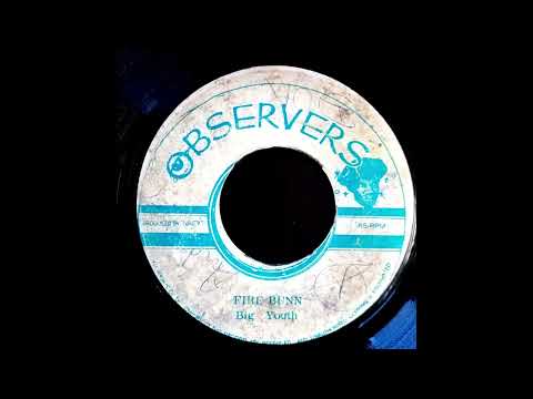 Big Youth - Mr Finnigan / Fire Bunn {1972}
