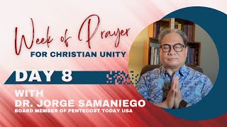 Week of Prayer for Christian Unity: Eighth Day