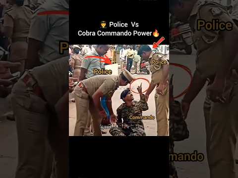 Police Vs Cobra Commando Power🔥🪖☠️⚔️ #police #commando #indianarmy #military #parasf #army #india