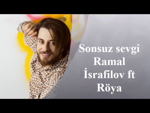 Ramal İsrafilov ft Röya - Sonsuz Sevgi (Official Audio)