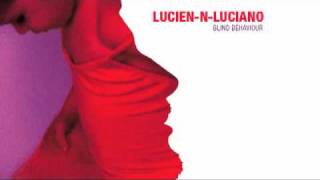 Lucien N Luciano - Blind Behaviour
