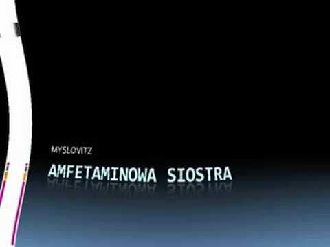 Video thumbnail for Amfetaminowa siostra