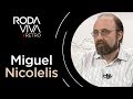 Roda Viva Miguel Nicolelis 2008