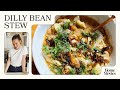 Dilly Bean Stew Home Movies With Alison Roman
